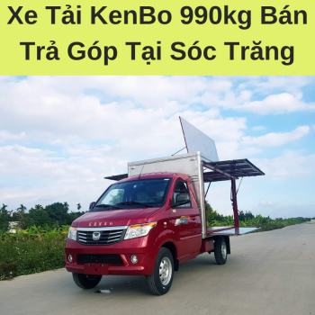 Xe Tải KenBo 990kg Bán Trả Góp Tại Sóc Trăng Giá Hợp Lý Phục Vụ Hậu Mãi Nhiệt Tình Chuyên Nghiệp Cùng Chính Sách Bảo Hành Tận Nhà