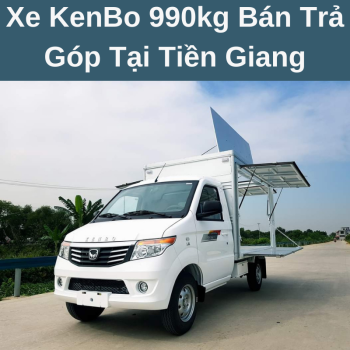 Xe KenBo 990kg Bán Trả Góp Tại Tiền Giang Giá Hợp Lý Phục Vụ Hậu Mãi Nhiệt Tình Chuyên Nghiệp Cùng Chính Sách Bảo Hành Tận Nhà