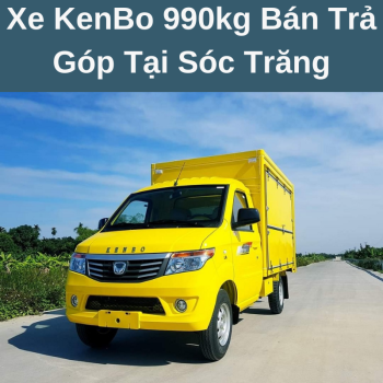 Xe KenBo 990kg Bán Trả Góp Tại Sóc Trăng Giá Hợp Lý Phục Vụ Hậu Mãi Nhiệt Tình Chuyên Nghiệp Cùng Chính Sách Bảo Hành Tận Nhà