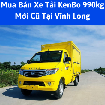 Mua Bán Xe Tải KenBo 990kg Mới Cũ Thùng Lửng, Thùng Mui Bạt, Thùng Kín Tại Vĩnh Long